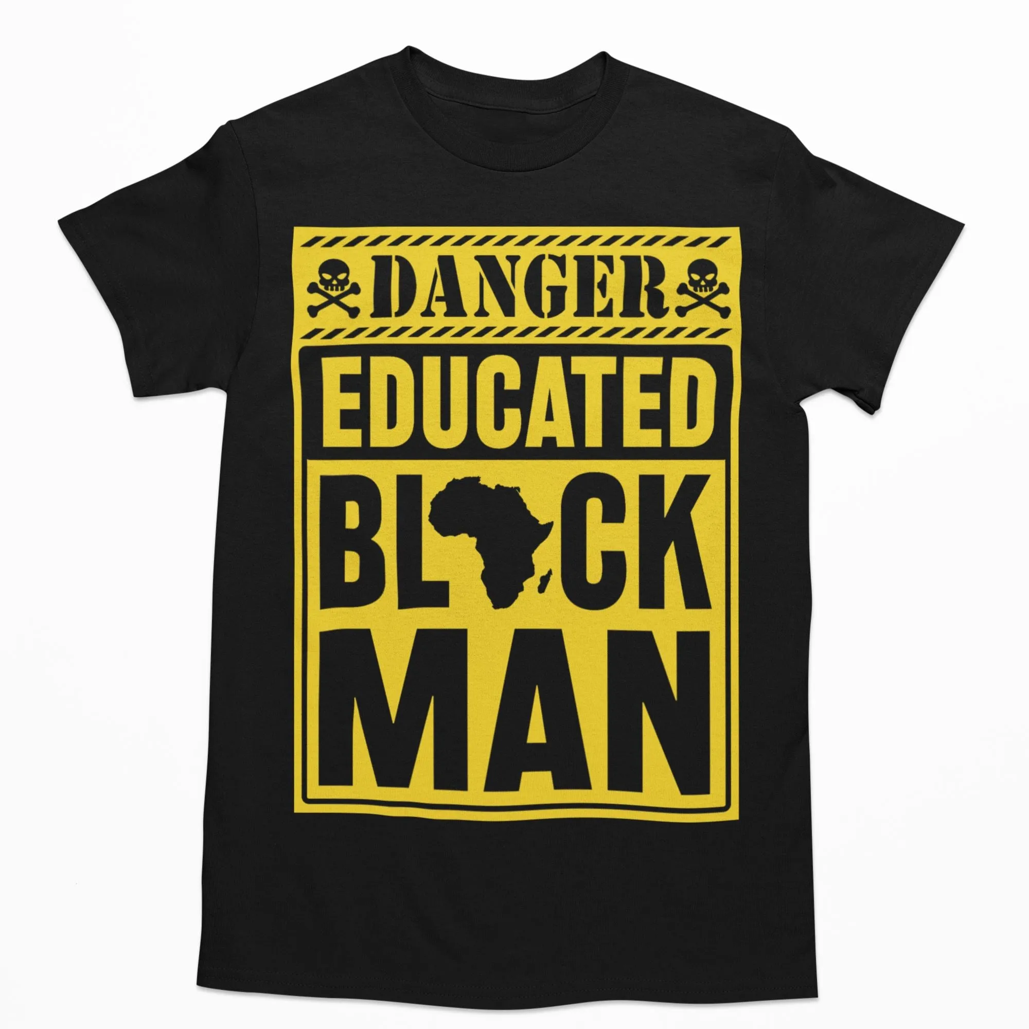 Danger Educated Black Man 1 T-shirt