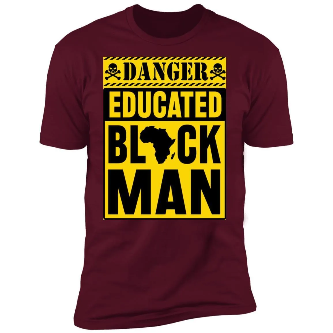 Danger Educated Black Man 1 T-shirt