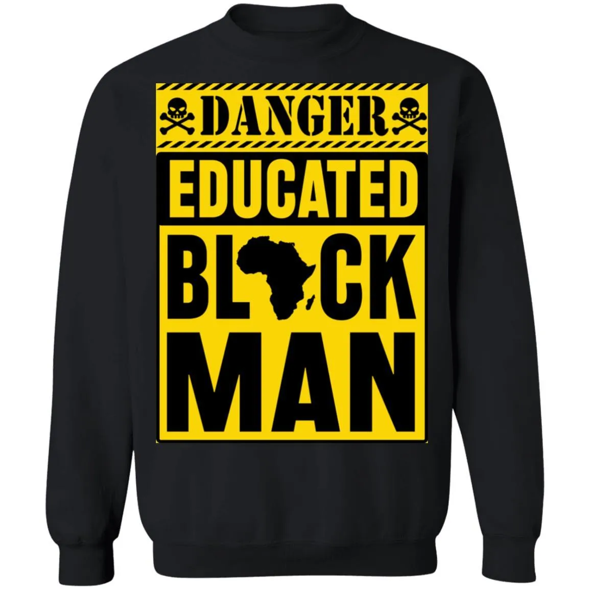 Danger Educated Black Man 1 T-shirt