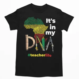 It's In My DNA T-shirt